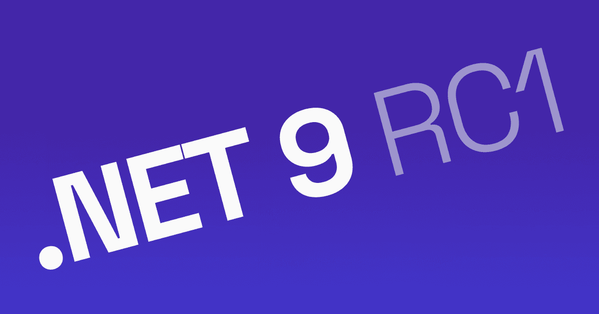 .NET 9 Release Candidate 1を発表
