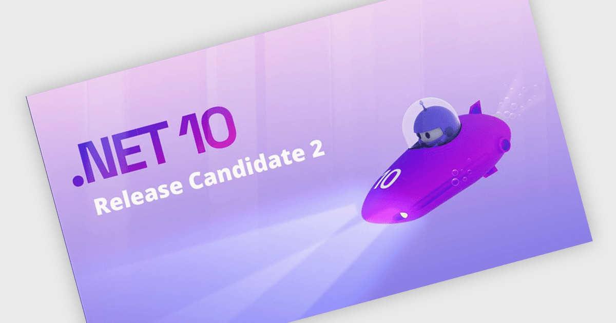 .NET 10 Release Candidate 2を発表