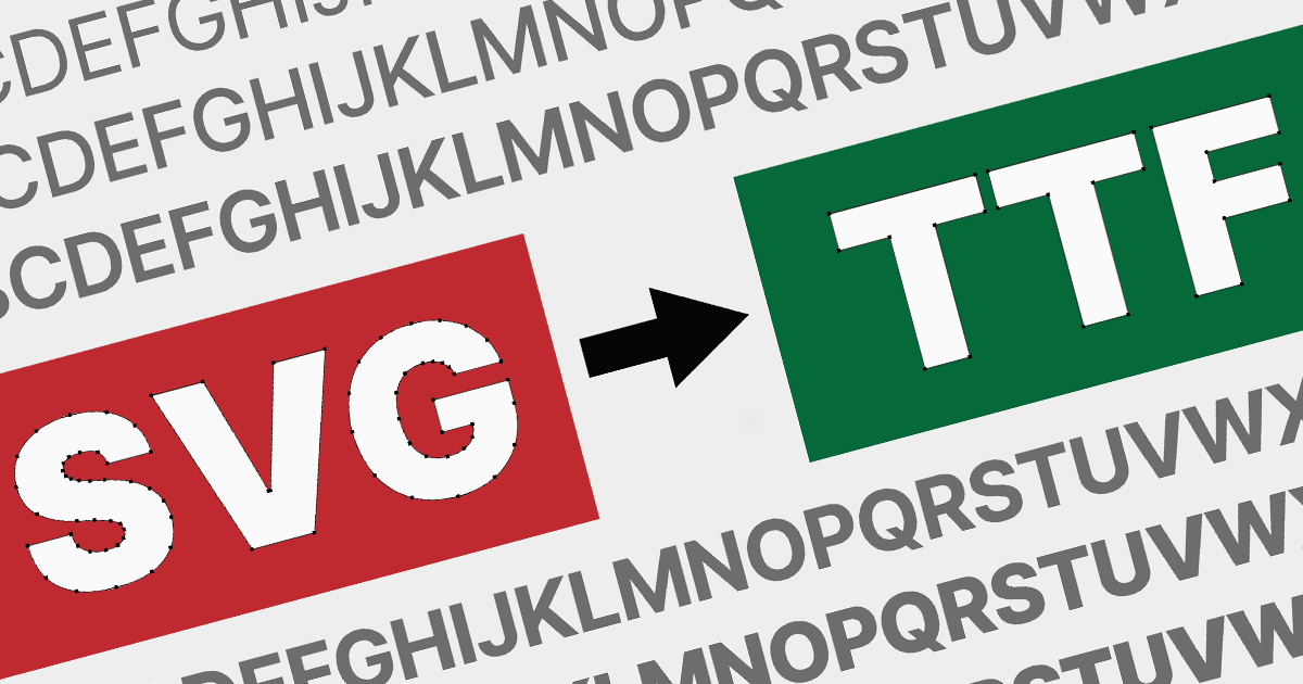 SVGフォントをTrueType形式に変換