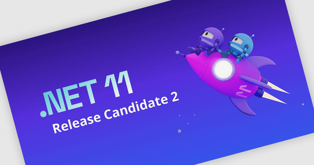 Microsoft、.NET 11 Release Candidate 2の提供を発表